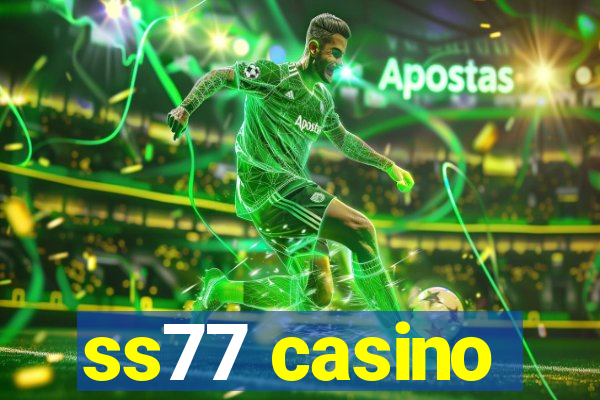 ss77 casino